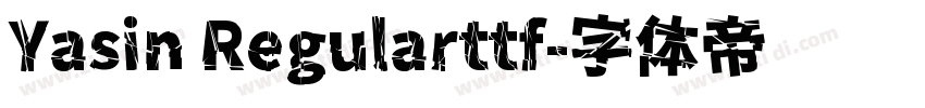 Yasin Regularttf字体转换